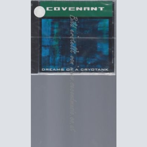 CD--COVENANT--    DREAMS OF A CRYOTANK
