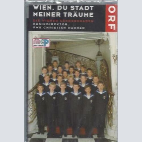 MC-- Die Wiener Sängerknaben --Wien du Stadt meiner Träume