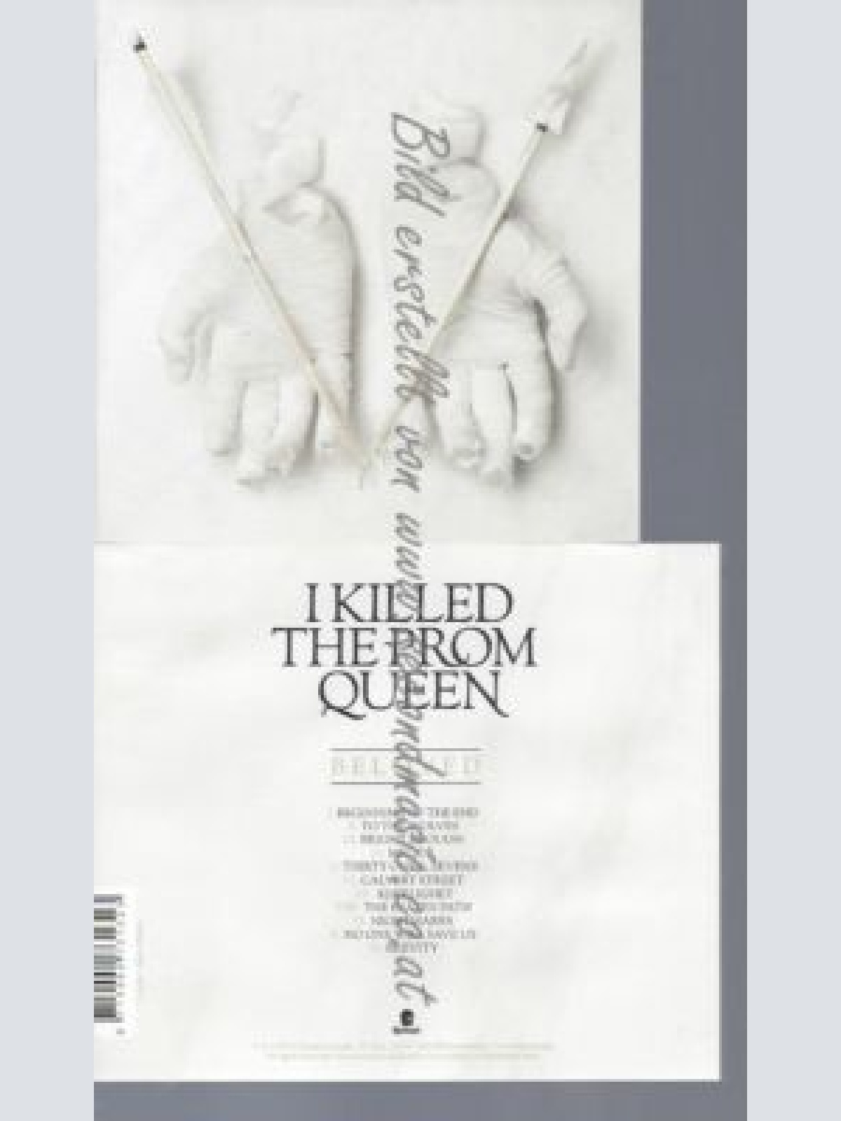 CD--I KILLED THE PROM QUEEN--    BELOVED