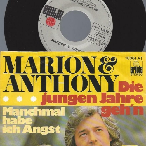 7" Marion & Anthony – Die Jungen Jahre Geh'n