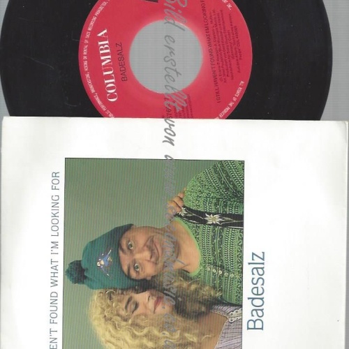 7" BADESALZ I STILL HAVEN'T FOUND WHAT I'M LOOKING FOR //