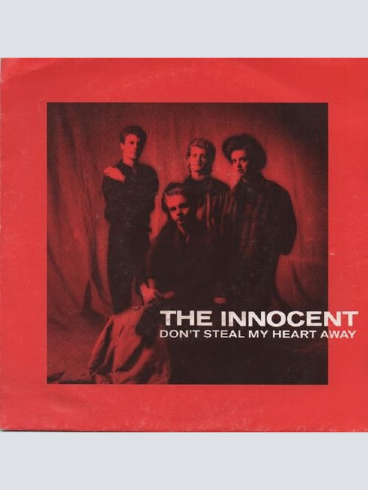 7", Single The Innocent (11) - Don't Steal My Heart Away