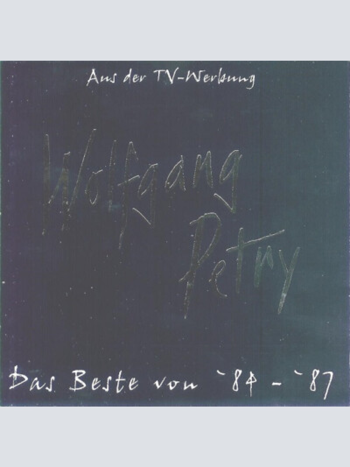 CD, Comp Wolfgang Petry - Das Beste Von '84 - 87