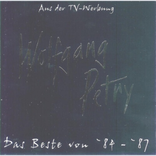 CD, Comp Wolfgang Petry - Das Beste Von '84 - 87