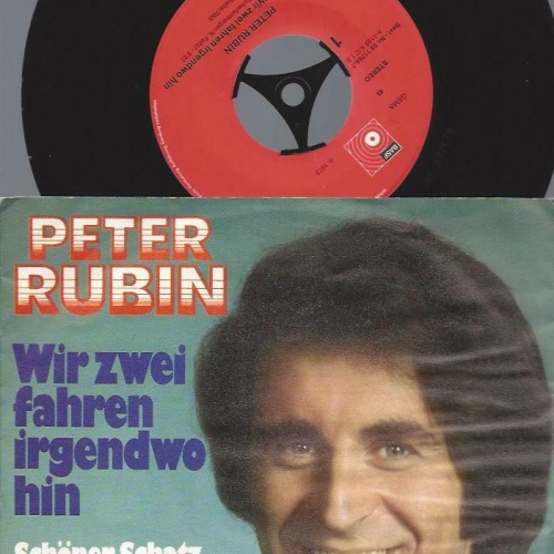 7" Peter Rubin – Wir Zwei Fahren Irgendwo Hin