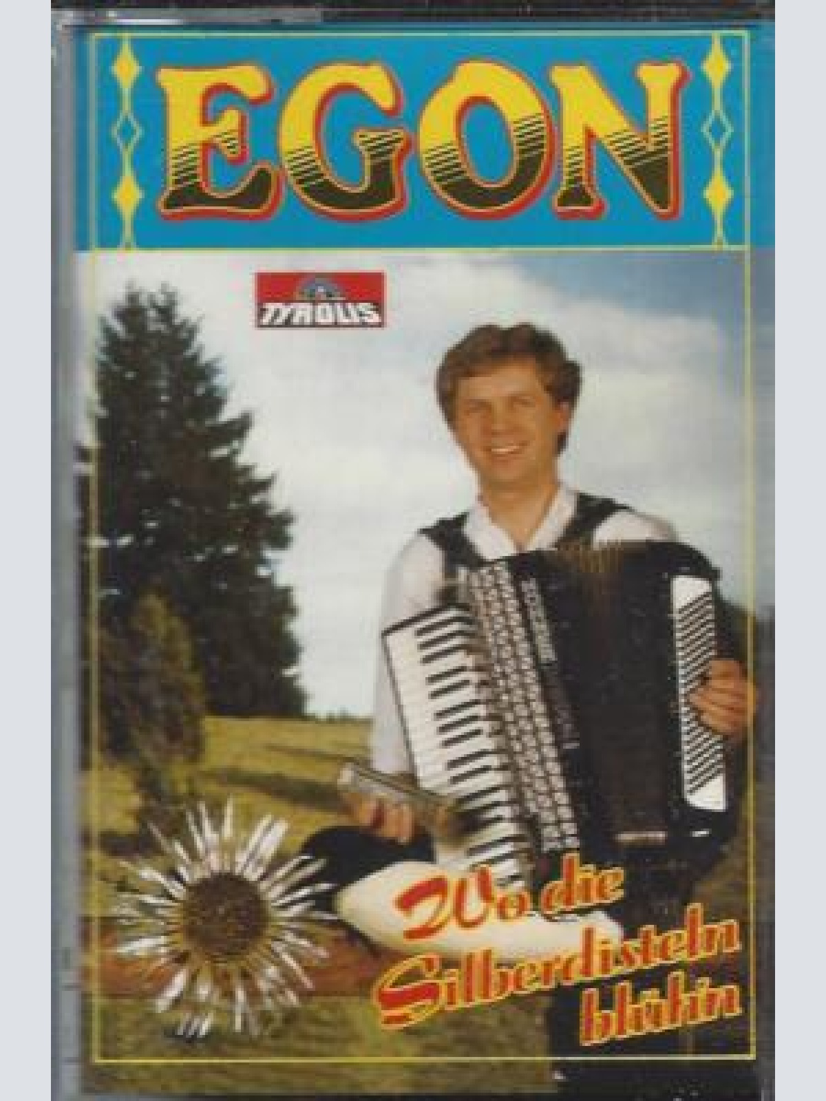 MC---Egon --Wo die Silberdisteln blühn