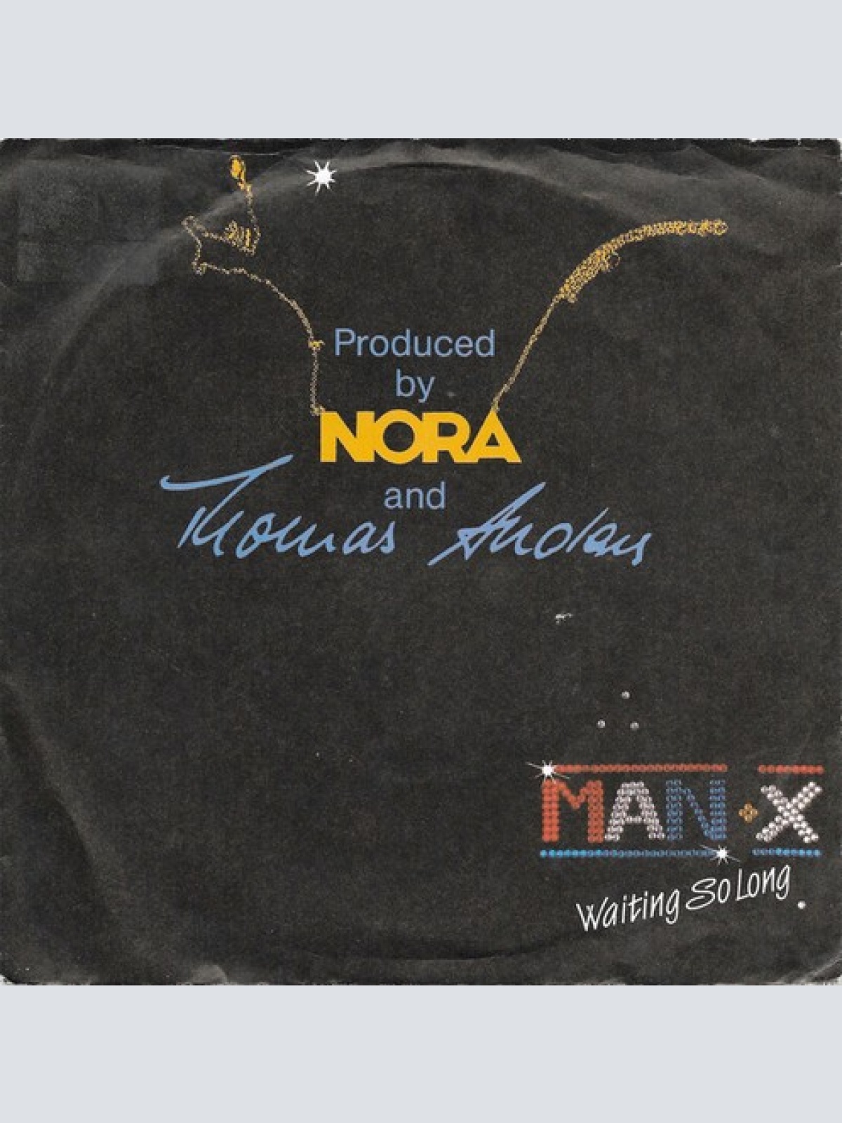 7" Man-X (2) - Waiting So Long