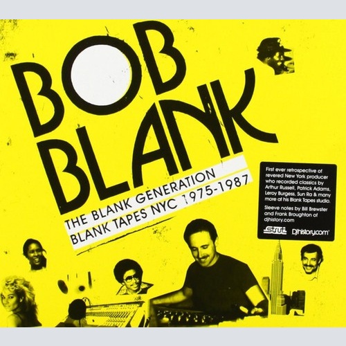 CD, Comp Bob Blank - The Blank Generation (Blank Tapes NYC 1975-1987)