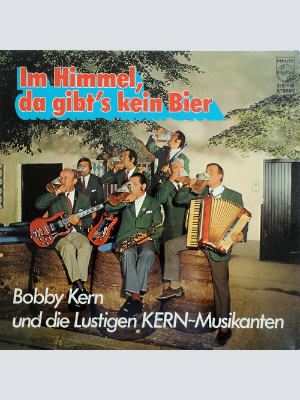 LP Bobby Kern Und Die Lustigen KERN-Musikanten* - Im Himmel, Da Gibt's Kein Bier