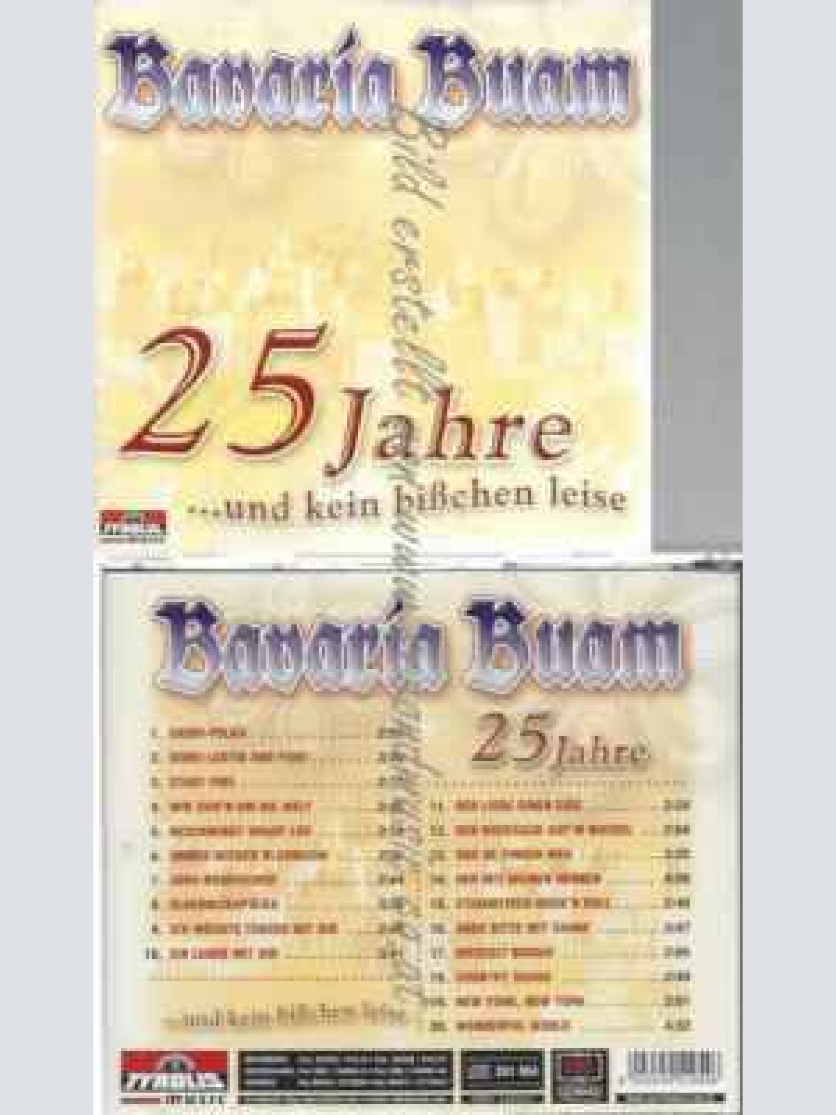 CD--BAVARIA BUAM | -- 25 JAHRE UND KEIN BISSCHEN LEISE