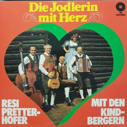 LP, Album Resi Pretterhofer Mit Den Kindbergern* - Die Jodlerin Mit Herz