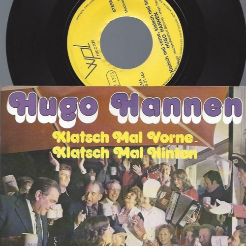 7" Hugo Hannen – Klatsch Mal Vorne, Klatsch Mal Hinten