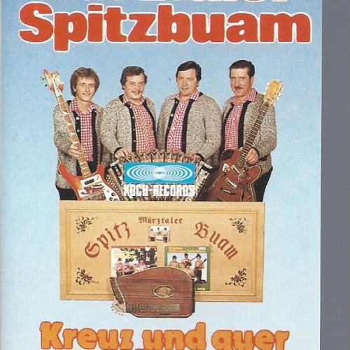 MC-- Original Mürztaler Spitzbuam --Kreuz und Quer durch Österreich