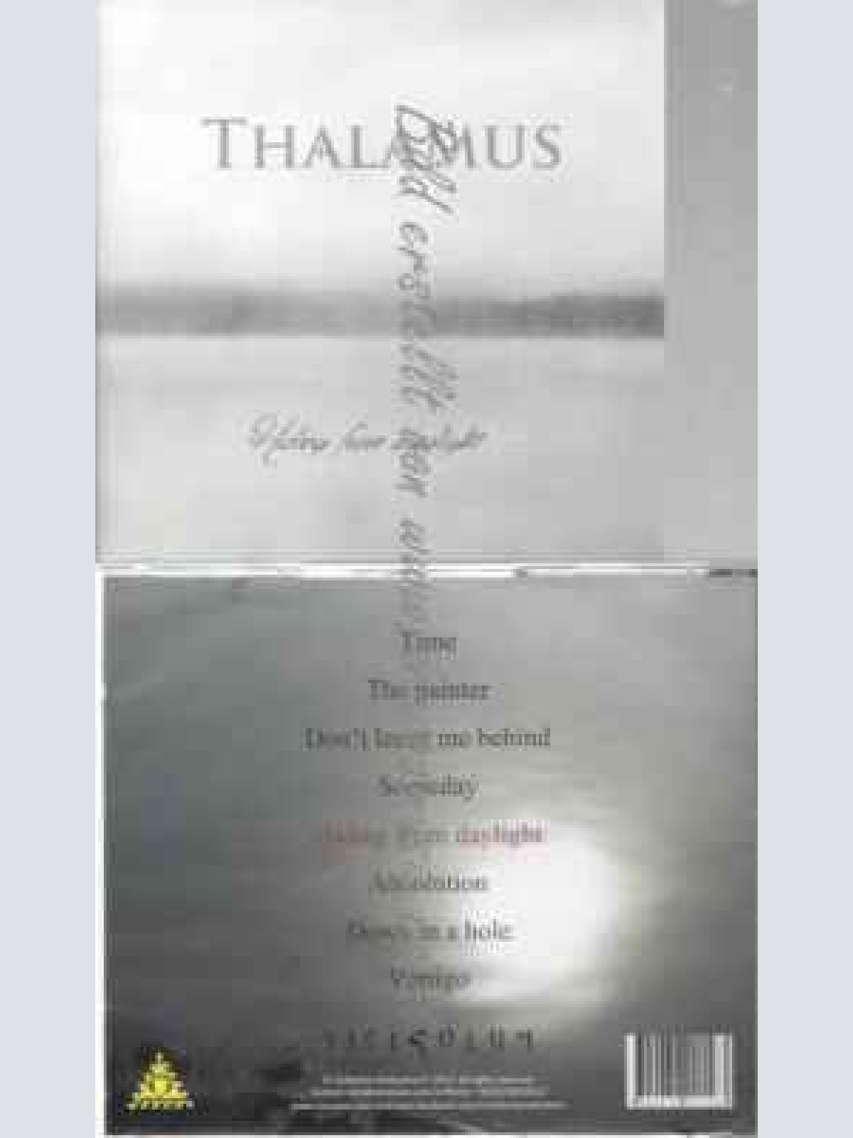 CD--THALAMUS | --HIDING FROM DAYLIGHT
