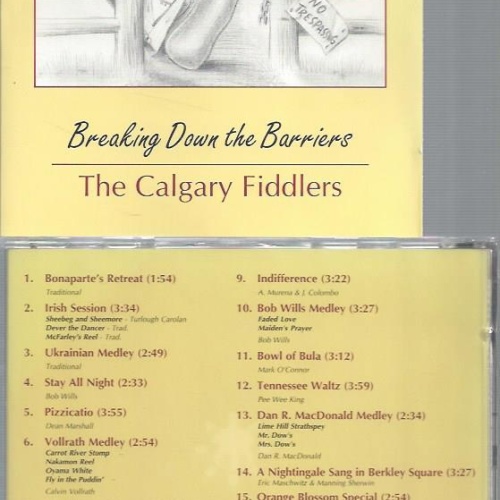 CD--THE CALGARY FIDDLERS BREAKING DOWN THE BARRIERS