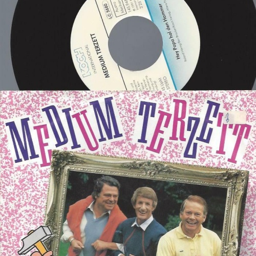 7" Medium Terzett – Hey, Papa Hol Den Hammer