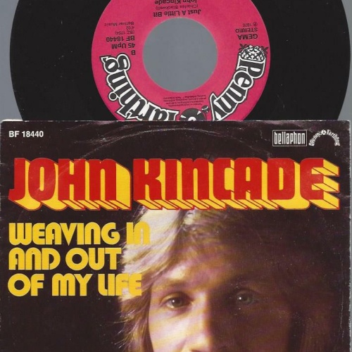 7"   John Kincade – Weaving In And Out Of My Life