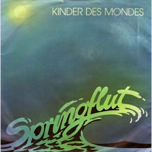 7", Single Springflut - Kinder Des Mondes