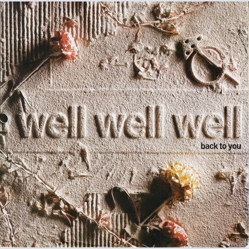 7", Single Well Well Well - Back To You