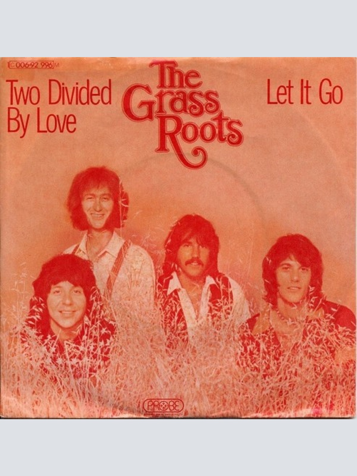 7", Single, Mono The Grass Roots - Two Divided By Love