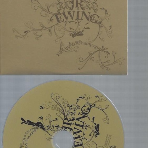 CD--JR EWING FUCKING & CHAMPAGNE //   PROMO
