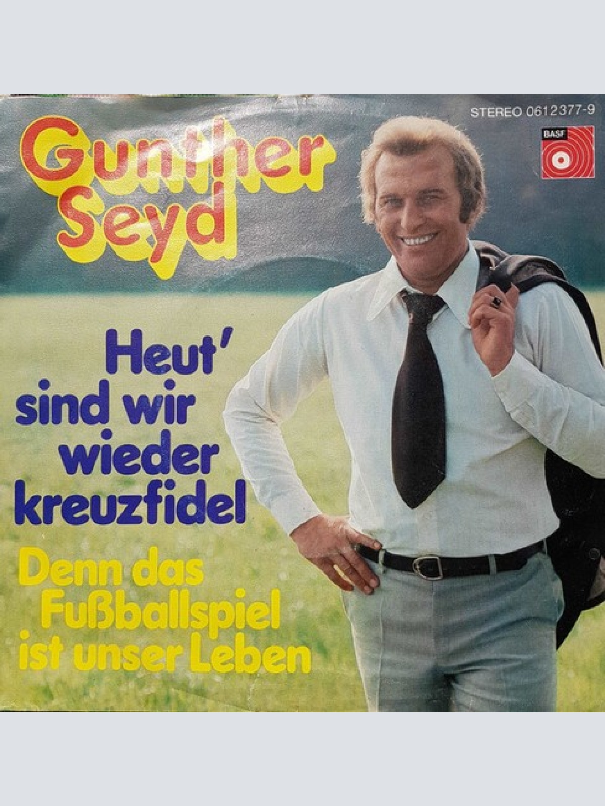 7" Gunther Seyd - Heut Sind Wir Wieder Kreuzfidel