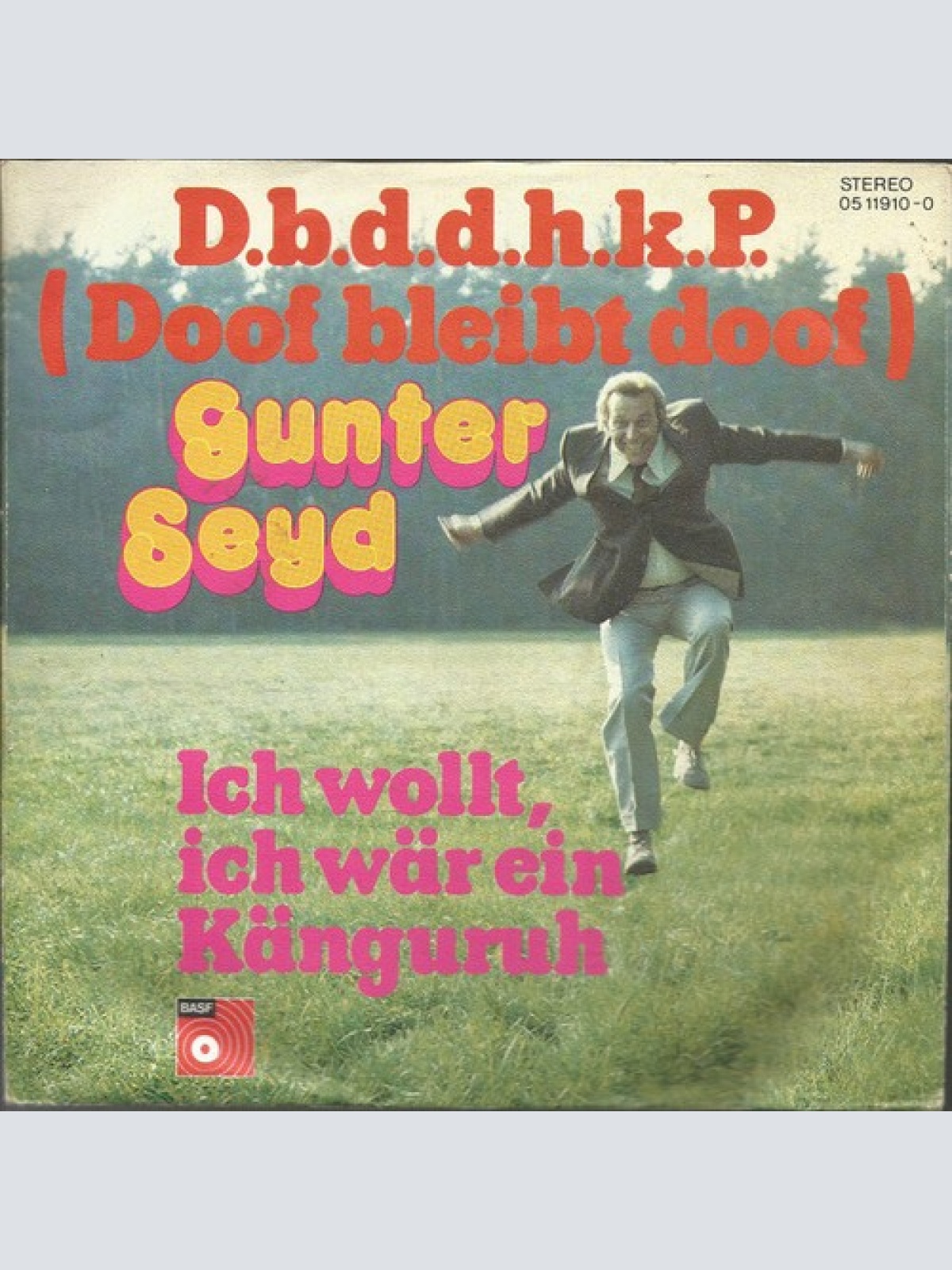 7", Single Gunter Seyd - D.b.d.d.h.k.P. (Doof Bleibt Doof)