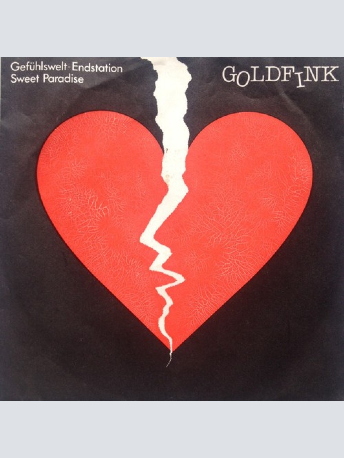 7", Single Goldfink - Gefühlswelt-Endstation
