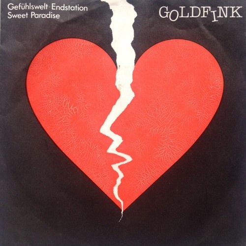 7", Single Goldfink - Gefühlswelt-Endstation