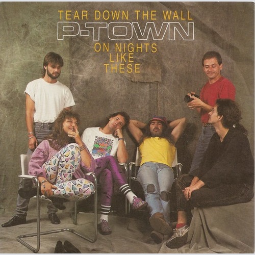 7" P-Town (2) - Tear Down The Wall / On Nights Like These