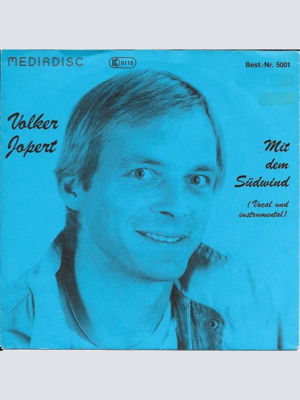 7", Single Volker Jopert - Mit Dem Südwind (Vocal Und Instrumental)