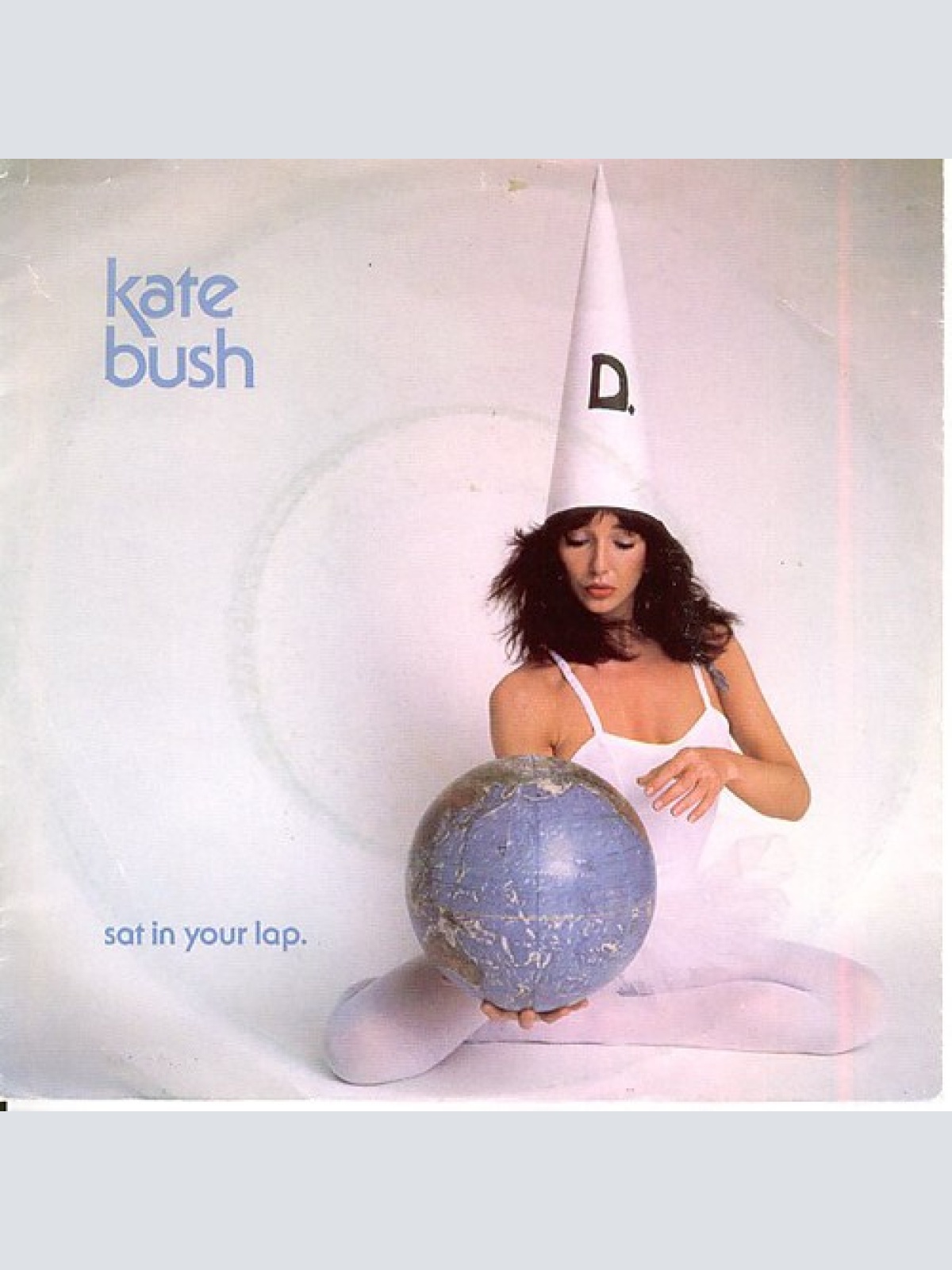 7", Single Kate Bush - Sat In Your Lap.