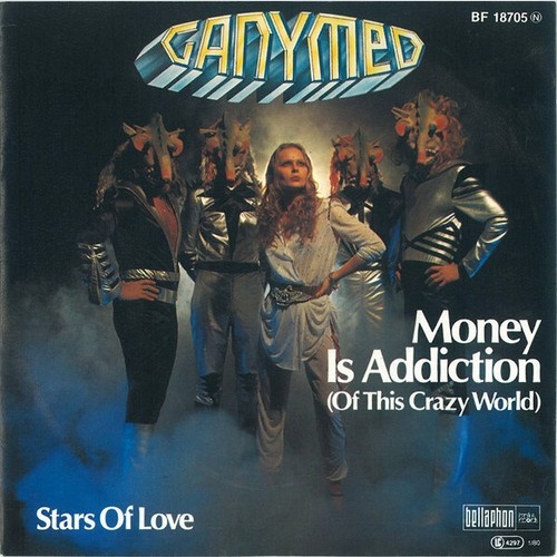 7", Single Ganymed - Money Is Addiction (Of This Crazy World)
