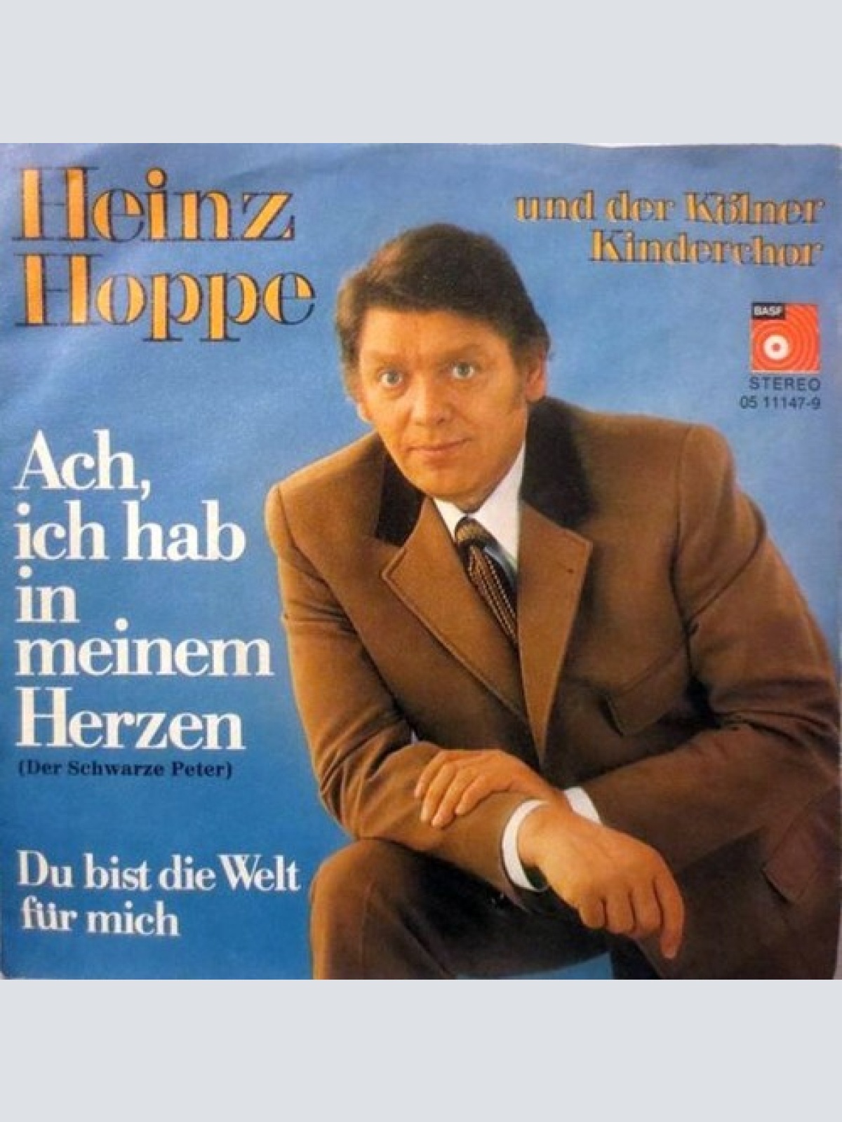 7", Single Heinz Hoppe Und Der Kölner Kinderchor - Ach, Ich Hab In Meinem Her...