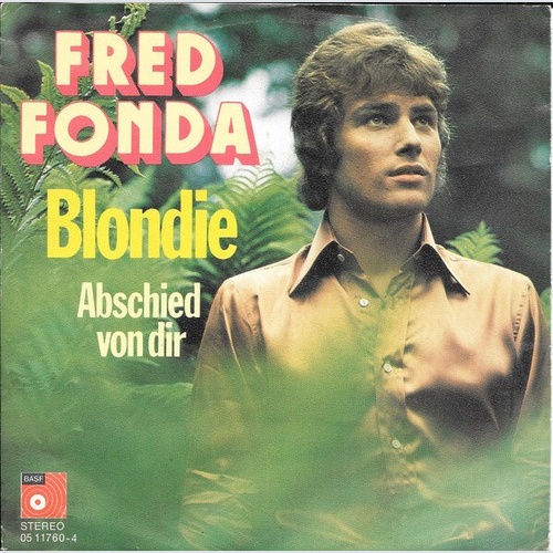 7", Single Fred Fonda - Blondie