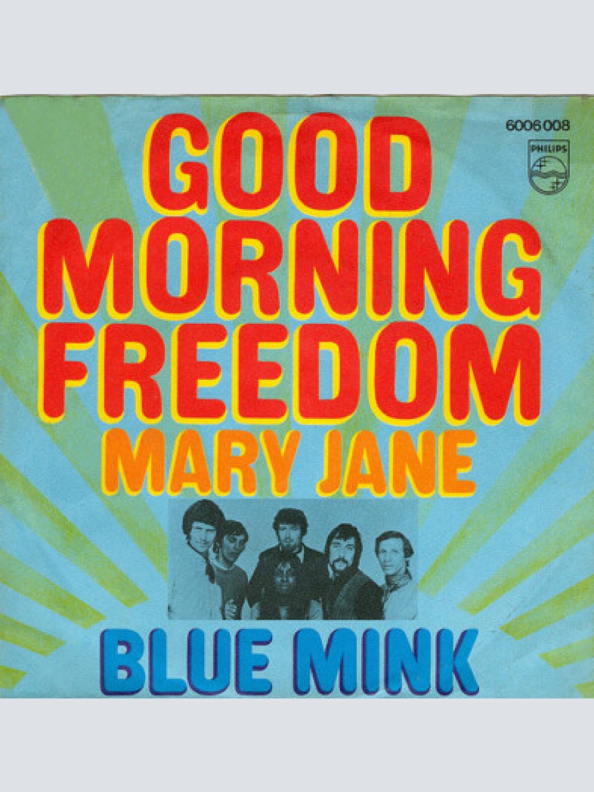 7", Single, Mono Blue Mink - Good Morning Freedom