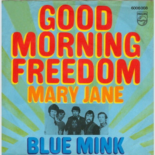 7", Single, Mono Blue Mink - Good Morning Freedom