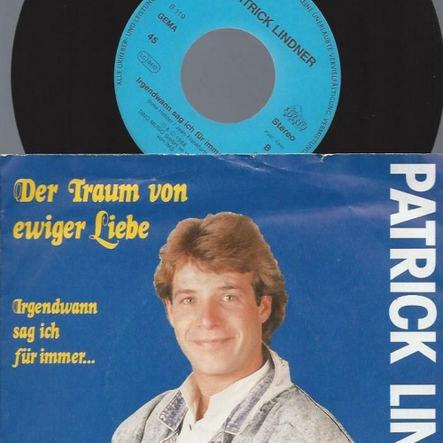 7" Patrick Lindner – Der Traum Von Ewiger Liebe