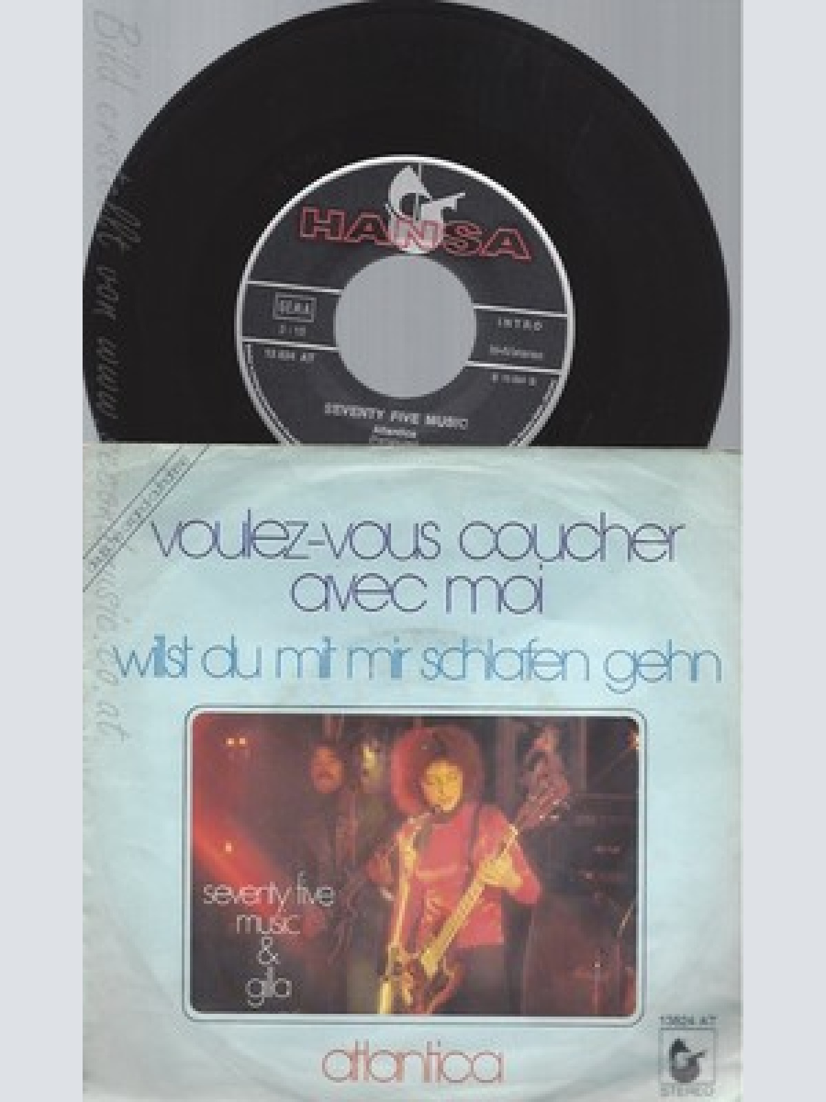 7" SEVENTY FIVE MUSIC & GILLA --YOULEZ VOUS COUCHER AVEC MAI