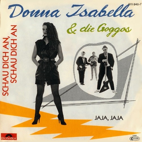 7", Single Donna Isabella & Die Goggos - Schau Dich An, Schau Dich An