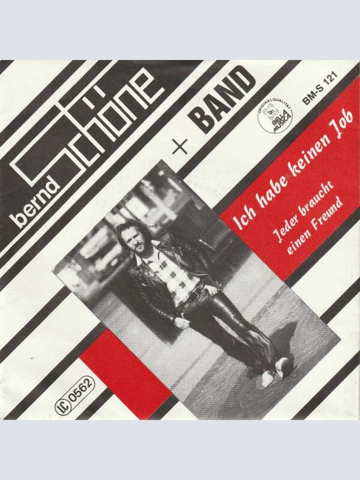 7", Single Bernd Schöne - Ich Hab Keinen Job