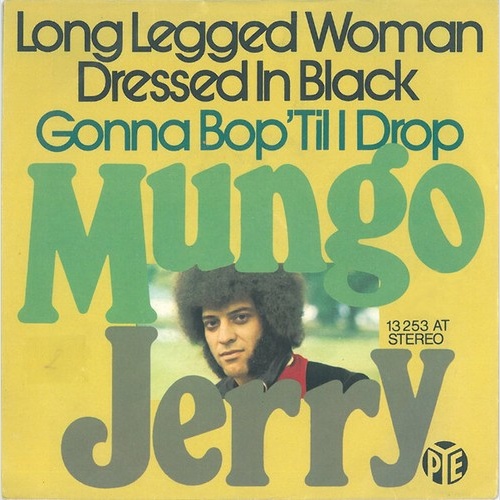 7", Single Mungo Jerry - Long Legged Woman Dressed In Black