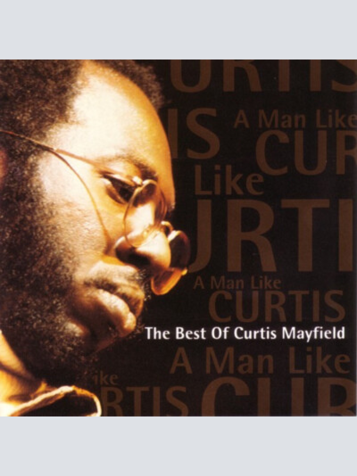 CD, Comp, RE Curtis Mayfield - A Man Like Curtis (The Best Of Curtis Mayfield)