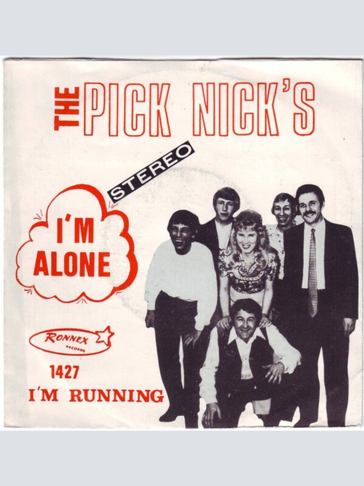 7", Single, Yel The Pick Nick's* - I'm Alone / I'm Running
