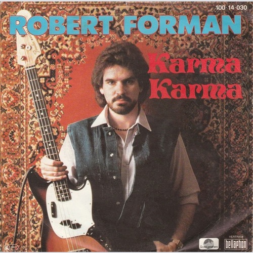 7", Single Robert Forman - Karma Karma