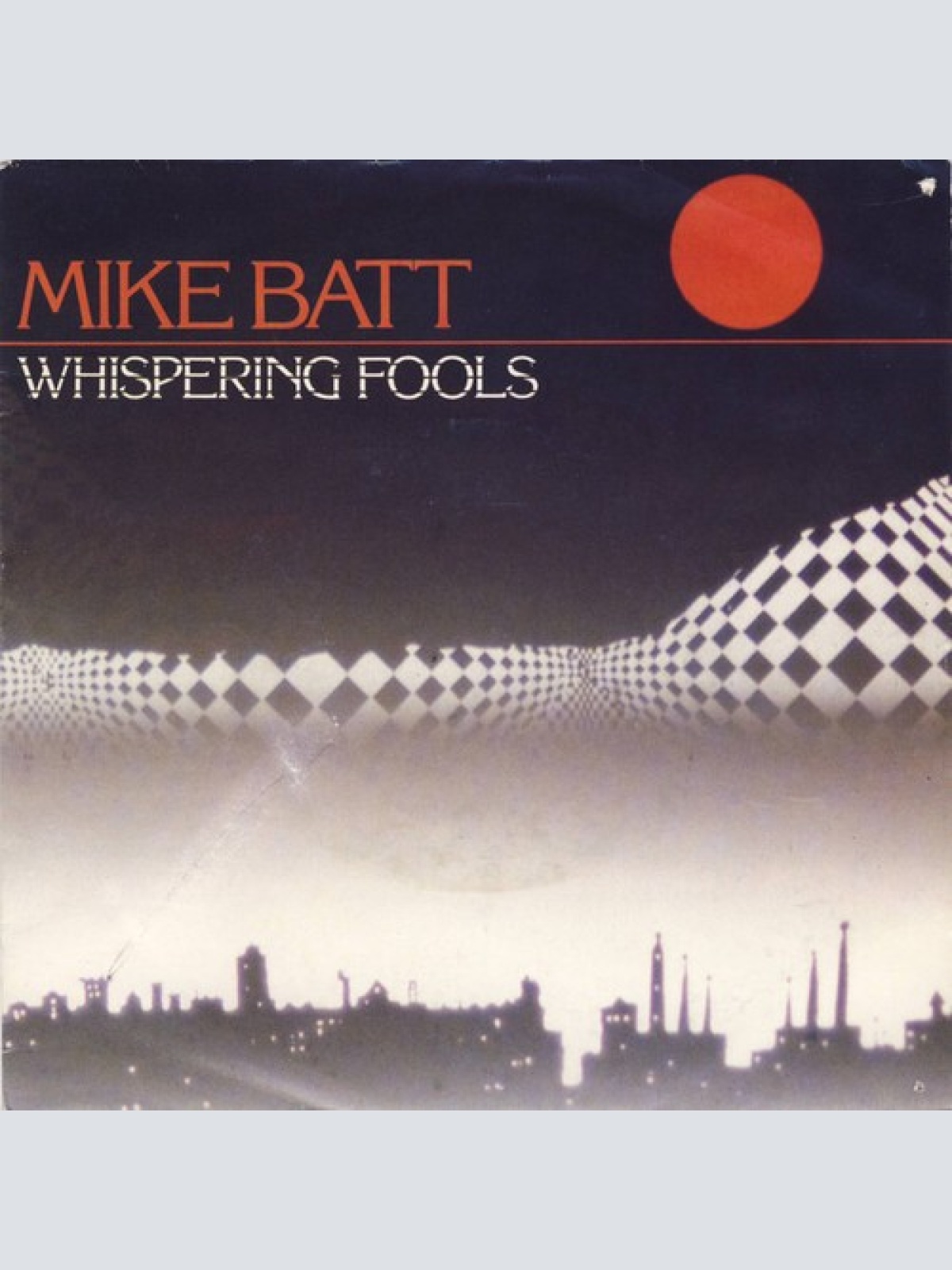 7", Single Mike Batt - Whispering Fools