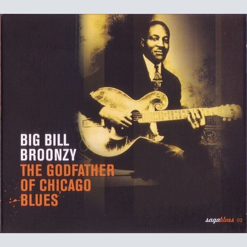 CD, Comp Big Bill Broonzy - The Godfather Of Chicago Blues