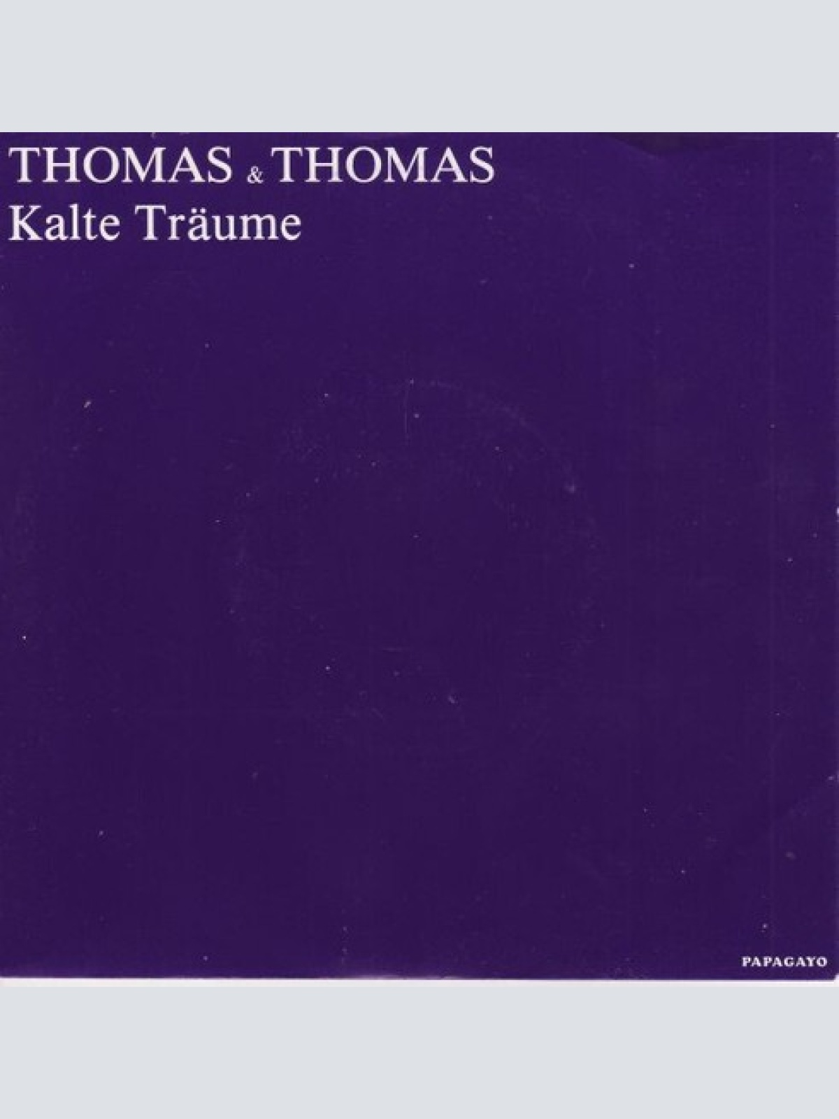 7", Single Thomas & Thomas - Kalte Träume