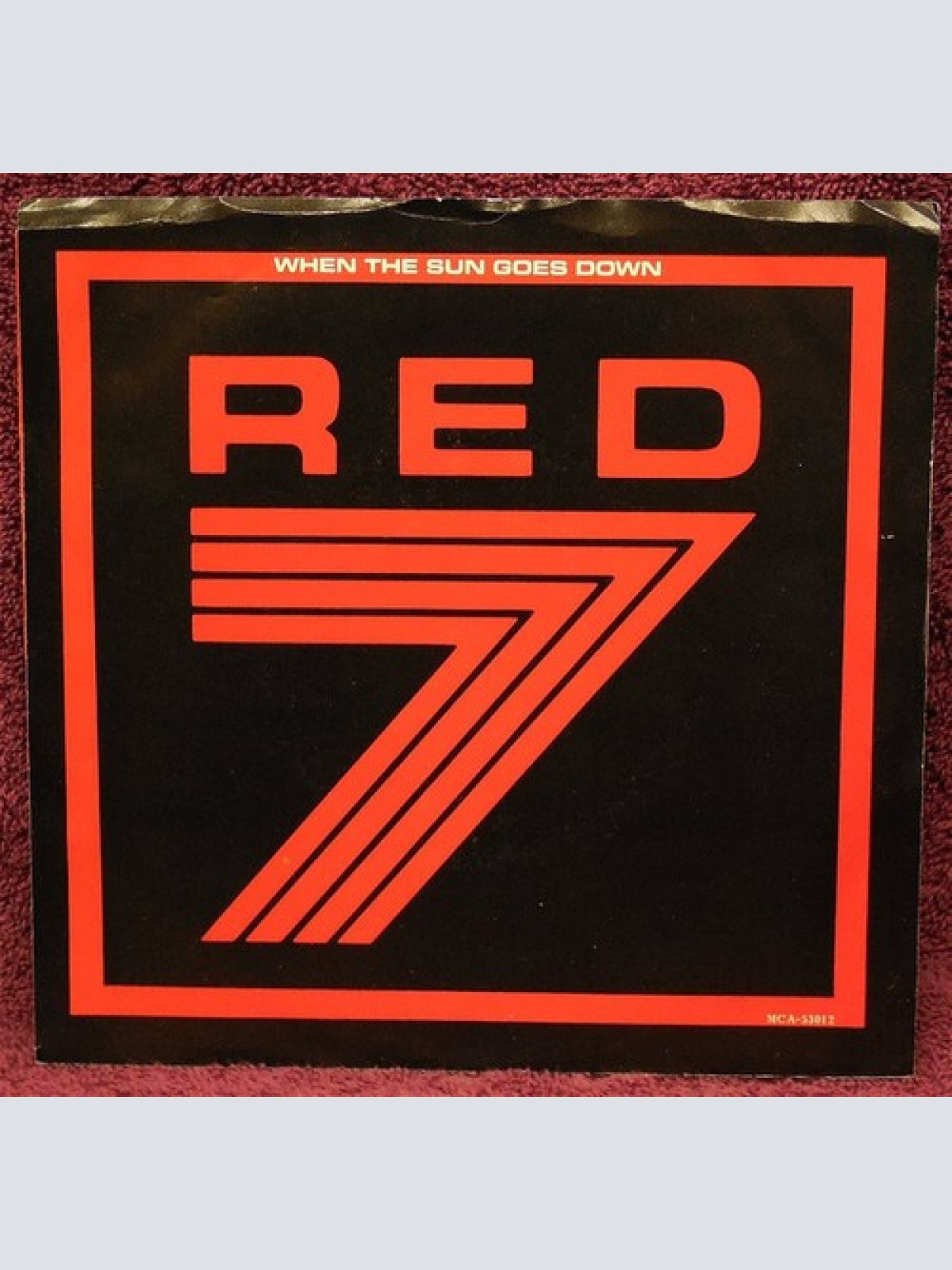 7", Single Red 7 - When The Sun Goes Down