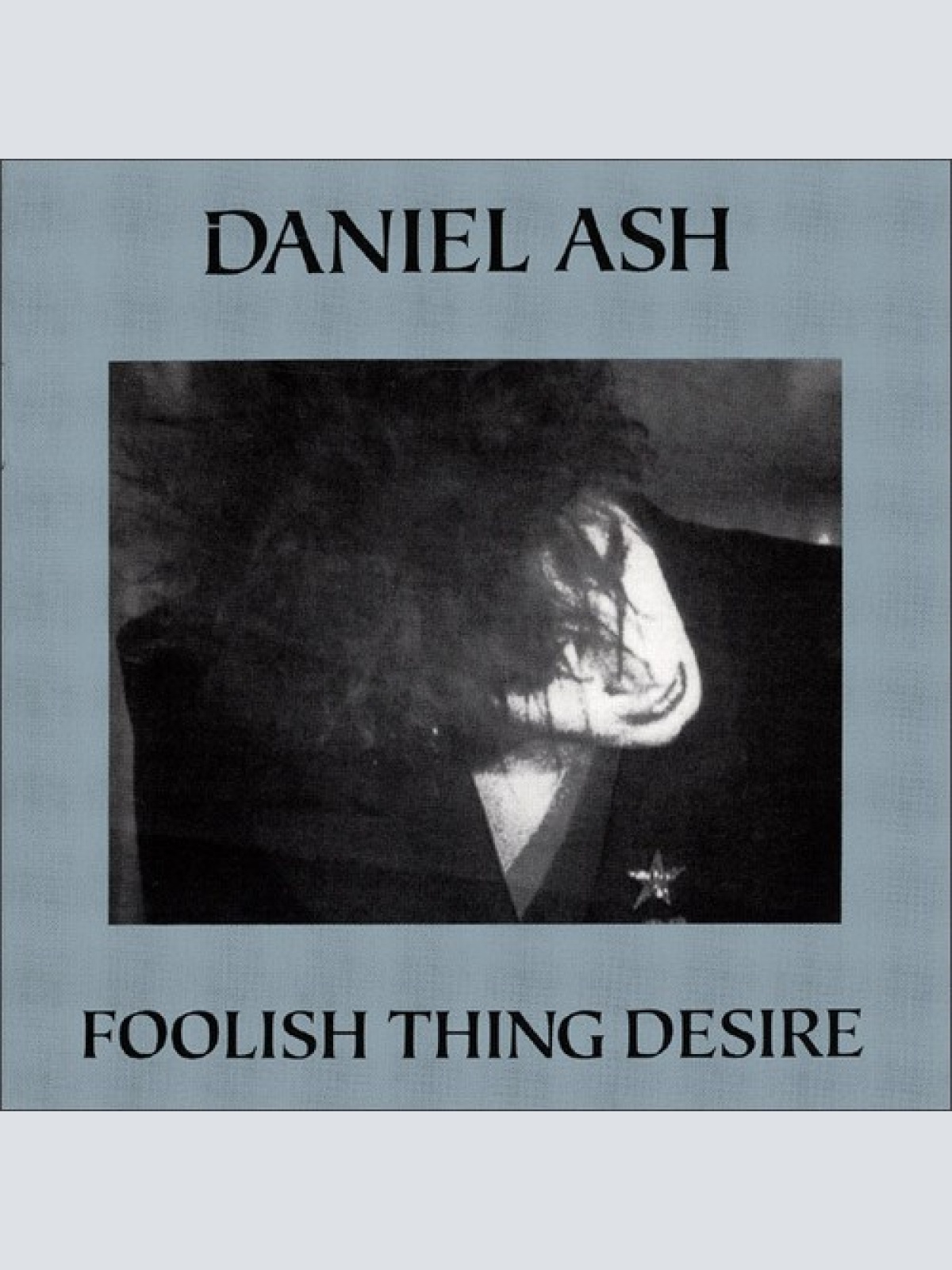 CD, Album Daniel Ash - Foolish Thing Desire